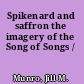Spikenard and saffron the imagery of the Song of Songs /