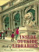 The inside-outside book of libraries /