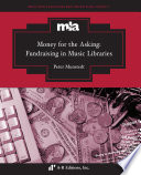 Money for the asking : fundraising in music libraries /