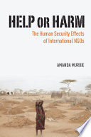Help or harm : the human security effects of international NGOs /