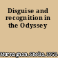 Disguise and recognition in the Odyssey