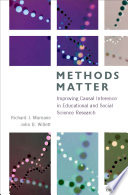 Methods matter improving causal inference in educational research /