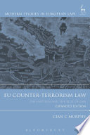 EU counter-terrorism law pre-emption and the rule of law /