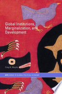 Global institutions, marginalization, and development