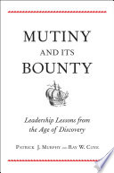 Mutiny and its bounty leadership lessons from the age of discovery /