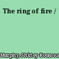 The ring of fire /