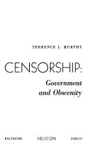 Censorship: government and obscenity.