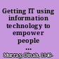 Getting IT using information technology to empower people with communication difficulties /
