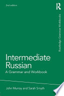 Intermediate Russian a grammar and workbook /