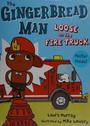 The Gingerbread Man loose on the fire truck /