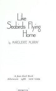 Like seabirds flying home /