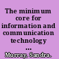 The minimum core for information and communication technology audit and test /