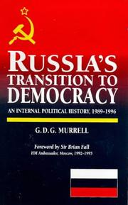 Russia's transition to democracy : an internal political history, 1989-1996 /