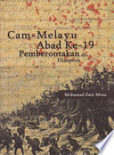 Cam-Melayu abad ke-19 : pemberontakan dan diaspora /