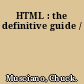 HTML : the definitive guide /