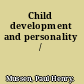 Child development and personality /