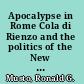 Apocalypse in Rome Cola di Rienzo and the politics of the New Age /