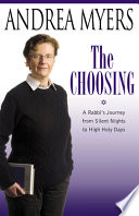 The choosing a rabbi's journey from silent nights to high holy days /