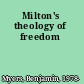 Milton's theology of freedom