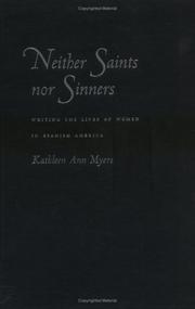 Neither saints nor sinners : writing the lives of women in Spanish America.