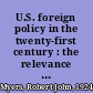 U.S. foreign policy in the twenty-first century : the relevance of realism /