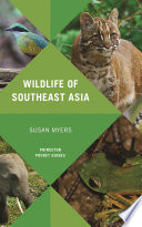 Wildlife of Southeast Asia /