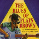 The blues of Flats Brown /