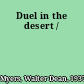 Duel in the desert /