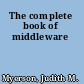 The complete book of middleware