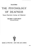 The psychology of deafness : sensory deprivation, learning, and adjustment /
