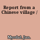 Report from a Chinese village /
