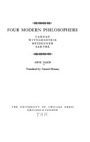 Four modern philosophers : Carnap, Wittgenstein, Heidegger, Sartre /