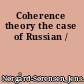 Coherence theory the case of Russian /