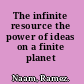 The infinite resource the power of ideas on a finite planet /
