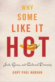Why some like it hot : food, genes, and cultural diversity /