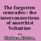 The forgotten comrades : the interconnections of anarchist Voltairine de Cleyre, Emma Goldman, and Lucy Parsons /