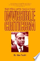 Invisible criticism Ralph Ellison and the American canon /