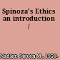 Spinoza's Ethics an introduction /