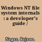 Windows NT file system internals : a developer's guide /