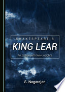 Shakespeare's King Lear : an edition with new insights /
