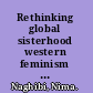 Rethinking global sisterhood western feminism and Iran /