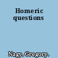 Homeric questions