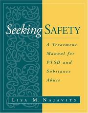 Seeking safety : a treatment manual for PTSD and substance abuse /