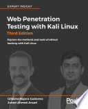 Web penetration testing with Kali Linux : explore the methods and tools of ethical hacking with Kali Linux /