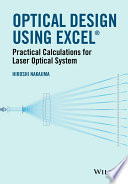 Optical design using excel : practical calculations for laser optical systems /