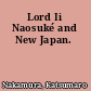 Lord Ii Naosuké and New Japan.