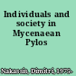 Individuals and society in Mycenaean Pylos