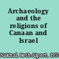 Archaeology and the religions of Canaan and Israel