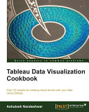 Tableau data visualization cookbook /