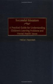 Successful educators : a practical guide for understanding children's learning problems and mental health issues /